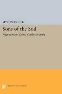 Sons of the Soil : Migration and Ethnic Conflict in India (Princeton Legacy Library)