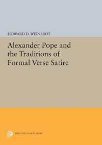 Alexander Pope and the Traditions of Formal Verse Satire (Princeton Legacy Library)