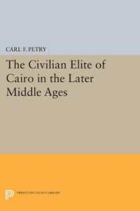 The Civilian Elite of Cairo in the Later Middle Ages (Princeton Legacy Library)