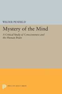 Mystery of the Mind : A Critical Study of Consciousness and the Human Brain (Princeton Legacy Library) -- Paperback / softback