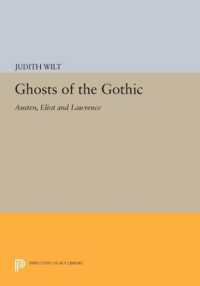 Ghosts of the Gothic : Austen, Eliot and Lawrence (Princeton Legacy Library)