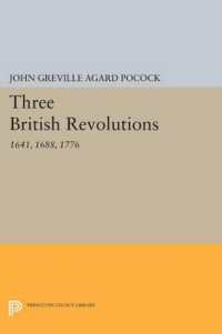 Three British Revolutions : 1641, 1688, 1776 (Princeton Legacy Library)