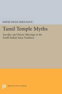 Tamil Temple Myths : Sacrifice and Divine Marriage in the South Indian Saiva Tradition (Princeton Legacy Library)
