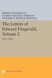 The Letters of Edward Fitzgerald, Volume 2 : 1851-1866 (Princeton Legacy Library)