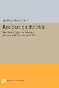 Red Star on the Nile : The Soviet-Egyptian Influence Relationship since the June War (Princeton Legacy Library)