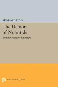 The Demon of Noontide : Ennui in Western Literature (Princeton Legacy Library)