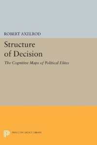 Structure of Decision : The Cognitive Maps of Political Elites (Princeton Legacy Library)