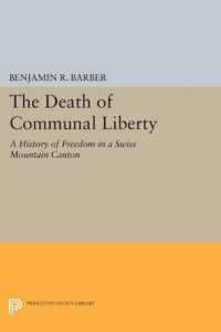 The Death of Communal Liberty : A History of Freedom in a Swiss Mountain Canton (Princeton Legacy Library)