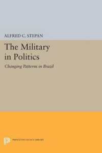 The Military in Politics : Changing Patterns in Brazil (Princeton Legacy Library)