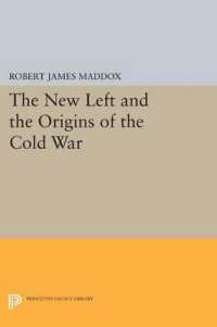 The New Left and the Origins of the Cold War (Princeton Legacy Library)