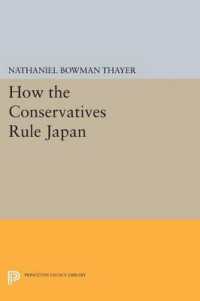 How the Conservatives Rule Japan (Studies of the East Asian Institute)
