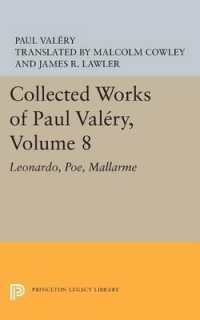 Collected Works of Paul Valery, Volume 8 : Leonardo, Poe, Mallarme (Bollingen Series)