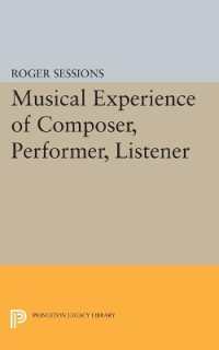Musical Experience of Composer, Performer, Listener (Princeton Legacy Library)