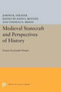 Medieval Statecraft and Perspectives of History : Essays by Joseph Strayer (Princeton Legacy Library)