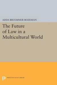 The Future of Law in a Multicultural World (Princeton Legacy Library)