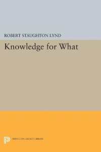 Knowledge for What : The Place of Social Science in American Culture (Princeton Legacy Library)