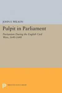 Pulpit in Parliament : Puritanism during the English Civil Wars, 1640-1648 (Princeton Legacy Library)