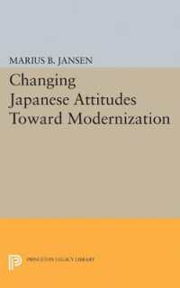 Changing Japanese Attitudes toward Modernization (Studies in the Modernization of Japan)