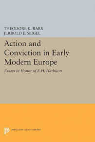 Action and Conviction in Early Modern Europe : Essays in Honor of E.H. Harbison (Princeton Legacy Library)