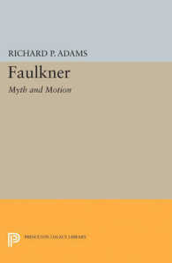 Faulkner : Myth and Motion (Princeton Legacy Library)