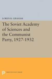 The Soviet Academy of Sciences and the Communist Party, 1927-1932 (Princeton Legacy Library)
