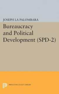 Bureaucracy and Political Development. (SPD-2), Volume 2 (Princeton Legacy Library)