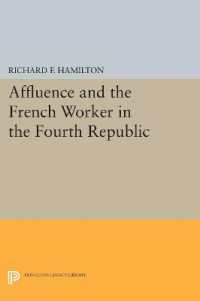 Affluence and the French Worker in the Fourth Republic (Princeton Legacy Library)