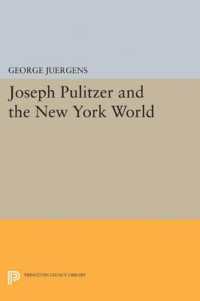 Joseph Pulitzer and the New York World (Princeton Legacy Library)