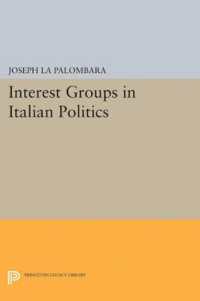 Interest Groups in Italian Politics (Princeton Legacy Library)