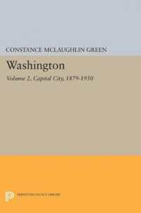 Washington, Vol. 2 : Capital City, 1879-1950 (Princeton Legacy Library)