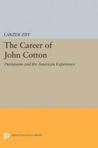 Career of John Cotton : Puritanism and the American Experience (Princeton Legacy Library)