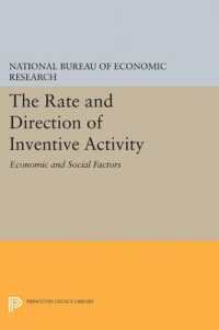 The Rate and Direction of Inventive Activity : Economic and Social Factors (Princeton Legacy Library)