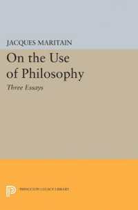 On the Use of Philosophy : Three Essays (Princeton Legacy Library)