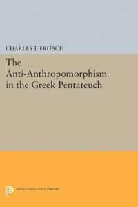 Anti-Anthropomorphism in the Greek Pentateuch (Princeton Legacy Library)