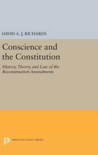 Conscience and the Constitution : History, Theory, and Law of the Reconstruction Amendments (Princeton Legacy Library)