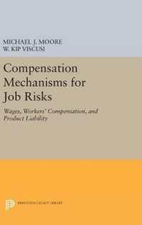 Compensation Mechanisms for Job Risks : Wages, Workers' Compensation, and Product Liability (Princeton Legacy Library)