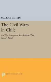 The Civil Wars in Chile : (or the Bourgeois Revolutions that Never Were) (Princeton Legacy Library)