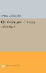 Quakers and Slavery : A Divided Spirit (Princeton Legacy Library)