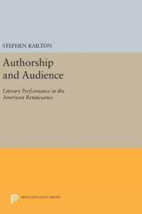 Authorship and Audience : Literary Performance in the American Renaissance (Princeton Legacy Library)