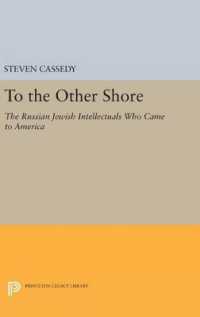 To the Other Shore : The Russian Jewish Intellectuals Who Came to America (Princeton Legacy Library)
