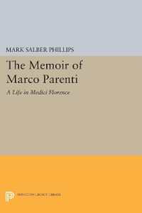 The Memoir of Marco Parenti : A Life in Medici Florence (Princeton Legacy Library)