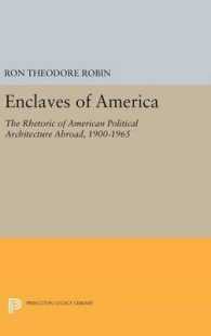 Enclaves of America : The Rhetoric of American Political Architecture Abroad, 1900-1965 (Princeton Legacy Library)