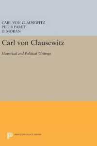 Carl von Clausewitz : Historical and Political Writings (Princeton Legacy Library)