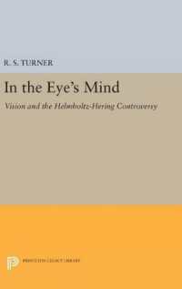 In the Eye's Mind : Vision and the Helmholtz-Hering Controversy (Princeton Legacy Library)