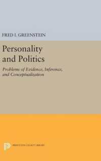 Personality and Politics : Problems of Evidence, Inference, and Conceptualization (Princeton Legacy Library)