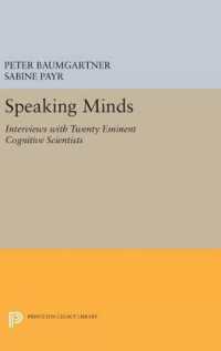 Speaking Minds : Interviews with Twenty Eminent Cognitive Scientists (Princeton Legacy Library)