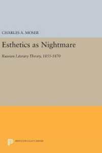 Esthetics as Nightmare : Russian Literary Theory, 1855-1870 (Princeton Legacy Library)
