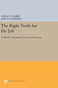 The Right Tools for the Job : At Work in Twentieth-Century Life Sciences (Princeton Legacy Library)