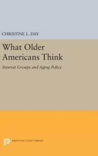 What Older Americans Think : Interest Groups and Aging Policy (Princeton Legacy Library)