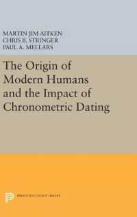 The Origin of Modern Humans and the Impact of Chronometric Dating (Princeton Legacy Library)